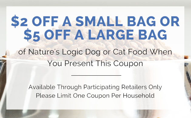 $2 off a Small Bag or $5 off a Large Bag of Nature's Logic Dog or Cat Food When You Present This Coupon